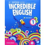 INCREDIBLE ENGLISH 2nd Edition 1 CLASS BOOK - PHILLIPS, S. – Hledejceny.cz