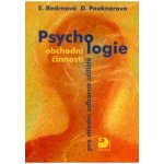 Psychologie obchodní činnosti pro střední odborná učiliště - Eva Bedrnová, Daniela Pauknerová – Hledejceny.cz