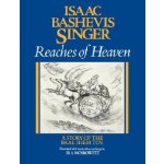 Reaches of Heaven Singer Isaac BashevisPaperback – Hledejceny.cz