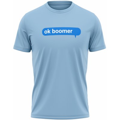 MemeMerch tričko Ok Boomer Message sky blue – Zbozi.Blesk.cz