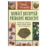 Domácí receptář přírodní medicíny – Hledejceny.cz