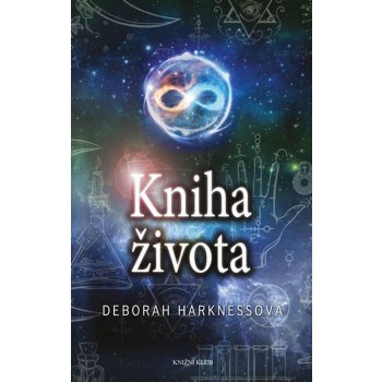 Čas čarodějnic 3: Kniha života - Deborah Harknessová