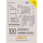 100 osvědčených stavebních detailů zednictví – Hledejceny.cz