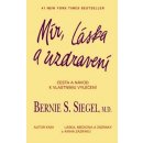 Kniha Mír, láska a uzdravení. Cesta a návod k vlastnímu vyléčení - Bernie S. Siegel