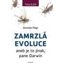 Zamrzlá evoluce - Jaroslav Flegr