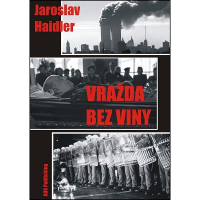 Vražda bez viny - Haidler Jaroslav – Zboží Mobilmania
