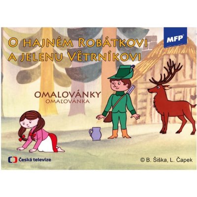 Omalovánky O hajném Robátkovi a jelenu Větrníkovi – Sleviste.cz