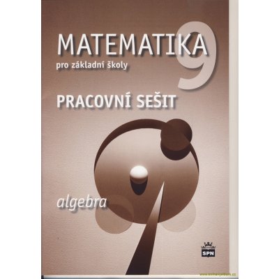 Matematika 9 pro základní školy - Algebra - Pracovní sešit - Boušková Jitka – Zboží Mobilmania