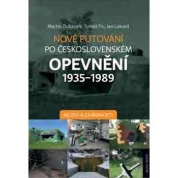 Nové putování po československém opevnění 1935-1989 Muzea a zajímavosti