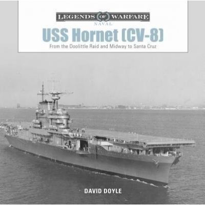 USS Hornet CV-8: From the Doolittle Raid and Midway to Santa Cruz – Zbozi.Blesk.cz