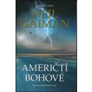 Kniha Američtí bohové Neil Gaiman