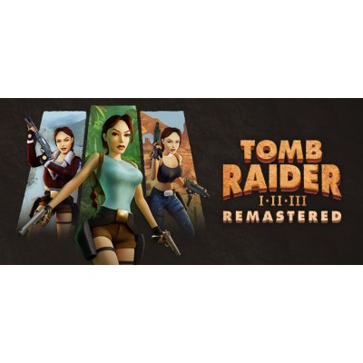 Tomb Raider 1 - 3 Remastered – Sleviste.cz