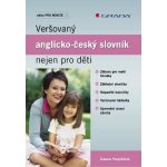 Pospíšilová Zuzana - Veršovaný anglicko-český slovník nejen pro děti – Hledejceny.cz