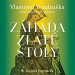 Záhada zlaté štoly - Hříšní lidé království českého - Vondruška - Procházka Aleš – Hledejceny.cz