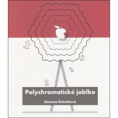 Polychromatické jablko - Simona Dolníková