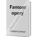 Fantom Opery - Gaston Leroux