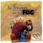 The Princess and the Fog - Anthony Lloyd Jones – Hledejceny.cz