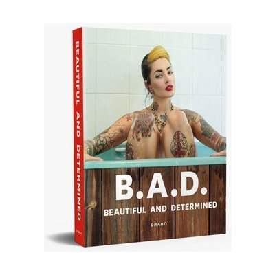 B.A.D. Beautiful And Determined – Hledejceny.cz
