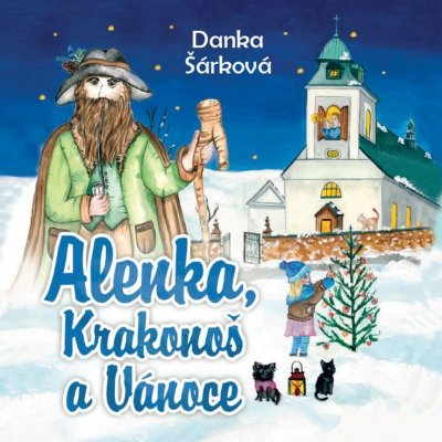 Alenka, Krakonoš a Vánoce - Danka Šárková – Zboží Dáma