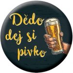 Button s otvírákem magnet "pro dědu" – Hledejceny.cz