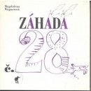 Záhada č. 28 - Wagnerová Magdalena