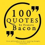 100 Quotes by Francis Bacon: Great Philosophers & Their Inspiring Thoughts (EN) – Hledejceny.cz