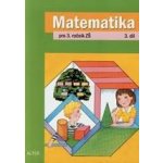 Matematika pro 3. ročník ZŠ 3.díl pod ved.Karla Václavíka – Hledejceny.cz