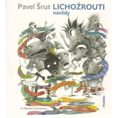 Lichožrouti navždy - Pavel Šrut – Hledejceny.cz