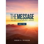 The Message Bible [Large Print Hardba - E. Peterson – Hledejceny.cz