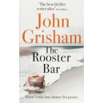 The Rooster Bar - John Grisham – Hledejceny.cz