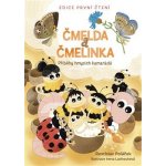 Čmelda a Čmelinka. Příběhy hmyzích kamarádů - Rostislav Poláček – Hledejceny.cz