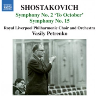 Shostakovich - Šostakovič Dimitrij - Symphony No. 2 & 15 CD – Zbozi.Blesk.cz