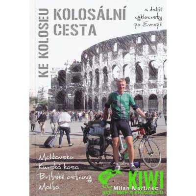 Kolosální cesta ke Koloseu - Milan Martinec – Zboží Mobilmania