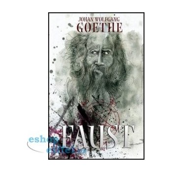 Johann Wolfgang Goethe - Faust