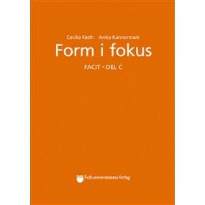 Form i fokus