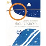 BÍLOU CESTIČKOU Jolana Saidlová - cyklus zimních písní a kanónů s doprovodem klavíru – Zboží Mobilmania