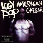 Iggy Pop : American Caesar CD – Hledejceny.cz