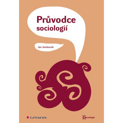 Průvodce sociologií - Jandourek Jan – Zboží Mobilmania