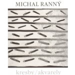 Kresby, akvarely - Michal Ranný – Hledejceny.cz