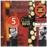 Galliano Richard/J.C. Ca - Blues Sur Seine CD – Hledejceny.cz