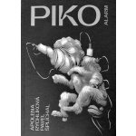 Piko - Apolena Rychlíková, Pavel Šplíchal, Tomáš Motal ilustrátor – Hledejceny.cz