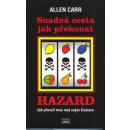 Snadná cesta jak překonat hazard. Jak prevzít moc nad svým životem - Allen Carr - Jaro