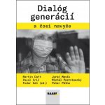 Gál, Fedor; Mesík, Juraj; Pöthe, Peter - Dialóg generácií a čosi navyše – Hledejceny.cz