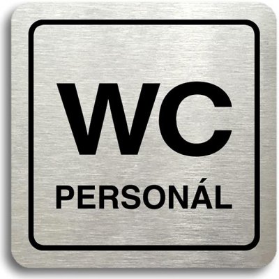 Accept Piktogram "WC personál" (80 × 80 mm) (stříbrná tabulka - černý tisk) – Zboží Mobilmania