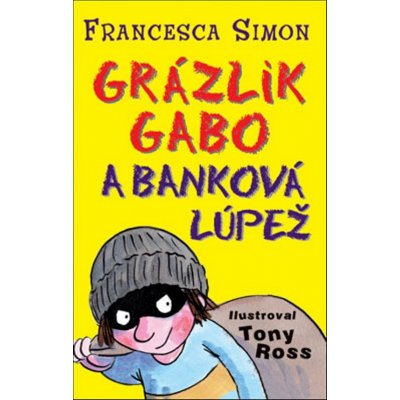 Grázlik Gabo a banková lúpež – Hledejceny.cz