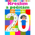 Kreslím a počítám Už umím do dvaceti – Zbozi.Blesk.cz