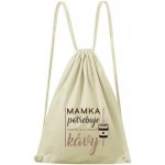 Dobrý Triko Mamka potřebuje kávu natural – Hledejceny.cz