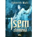 Jsem zlomená - Tahereh Mafi