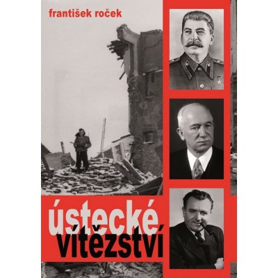 Ústecké vítězství - František Roček