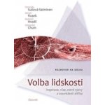 Volba lidskosti - Veronika Sušová Salminen, Michal Rusek, Radomil Hradil, Sebastian Chum – Zbozi.Blesk.cz